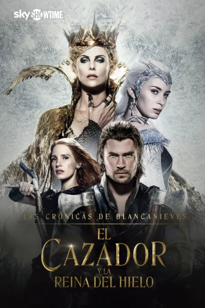 Las crónicas de Blancanieves: El Cazador y la Reina del Hielo