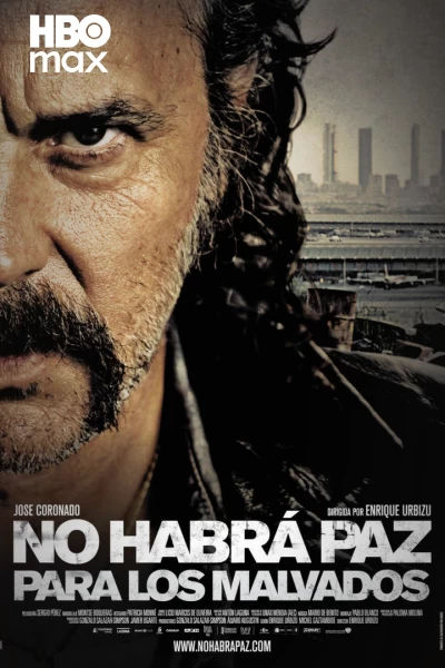No Habrá Paz Para Los Malvados