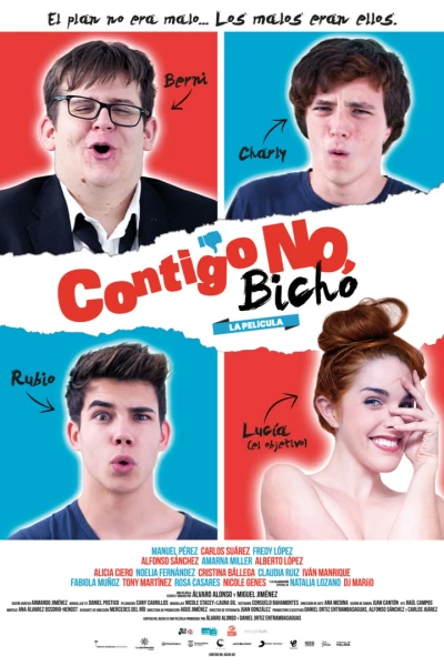 Contigo no, bicho