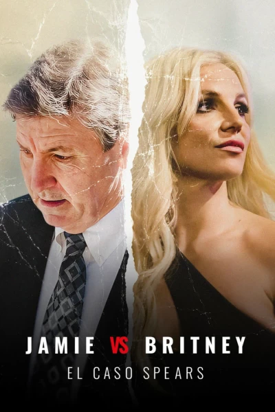Jamie vs Britney: el caso Spears. T(T1). Jamie vs Britney:... (T1): Ep.1 La historia de Jamie