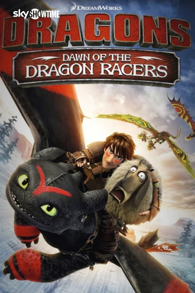 Dragons: Dawn of the Dragon Racers