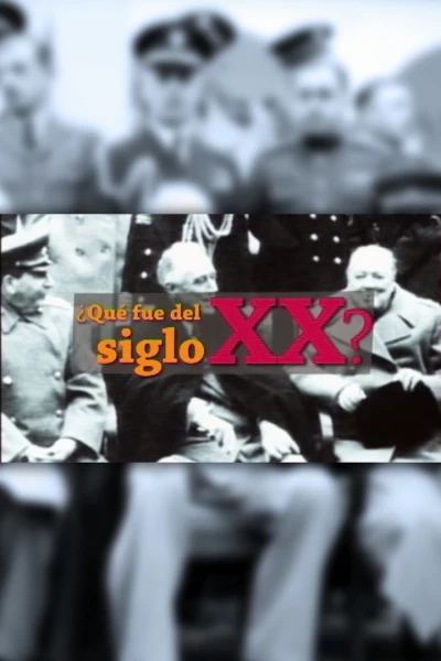 Qué fue del siglo XX