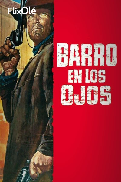 Barro en los ojos