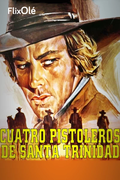 Cuatro pistoleros de Santa Trinidad