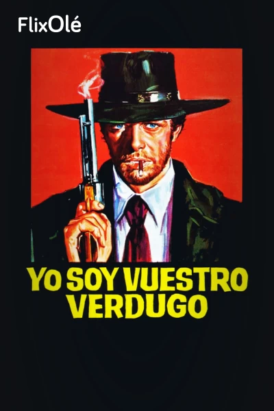 Yo soy vuestro verdugo