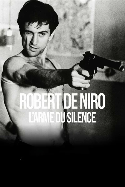 Robert de Niro, el silencio como arma