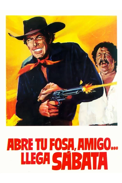 Abre tu fosa amigo... Llega Sábata