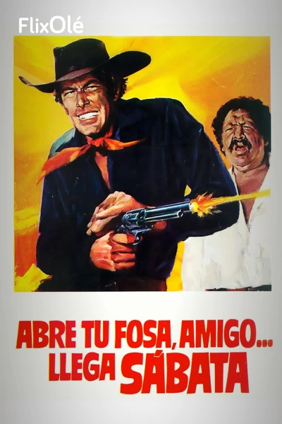 Abre tu fosa amigo... Llega Sábata