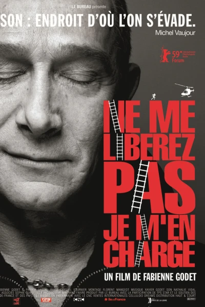 Ne me libérez pas, je m'en charge