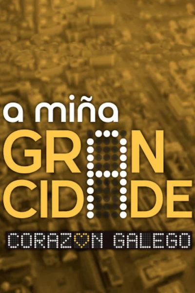 A miña gran cidade: Corazón galego