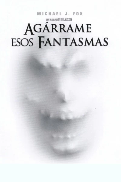 Agárrame esos fantasmas