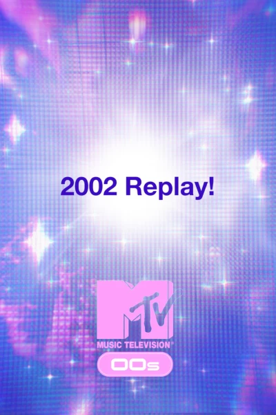 2002 Replay!
