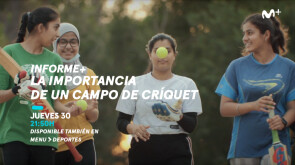 Informe+ | La importancia de un campo de críquet