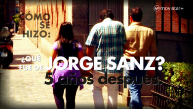 Cómo se hizo '¿Qué fue de Jorge Sanz? (5 años después)'